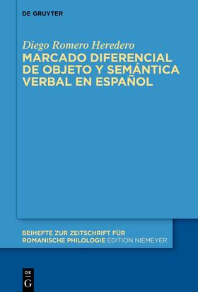 Romero Heredero |  Marcado diferencial de objeto y semántica verbal en español | eBook | Sack Fachmedien