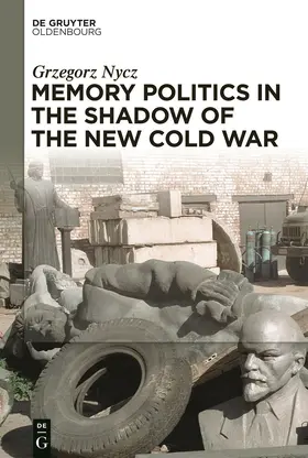 Nycz |  Memory Politics in the Shadow of the New Cold War | Buch |  Sack Fachmedien