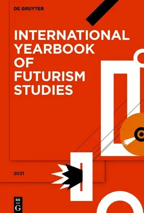 Berghaus / Jansen / Somigli |  International Yearbook of Futurism Studies / 2021 | eBook | Sack Fachmedien