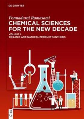 Ramasami |  Ponnadurai Ramasami: Chemical Sciences for the New Decade / Organic and Natural Product Synthesis | eBook | Sack Fachmedien