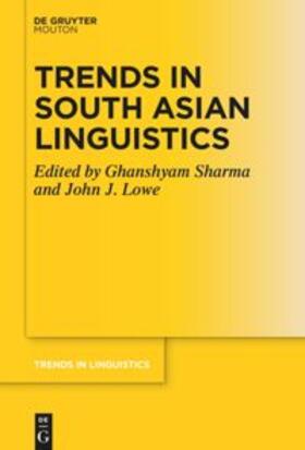 Sharma / Lowe |  Trends in South Asian Linguistics | Buch |  Sack Fachmedien