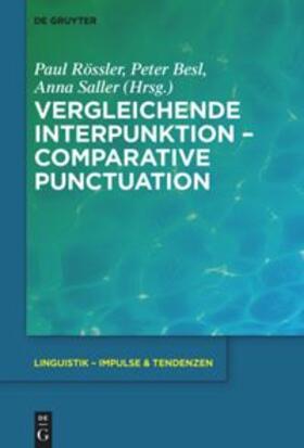 Rössler / Besl / Saller |  Vergleichende Interpunktion - Comparative Punctuation | Buch |  Sack Fachmedien