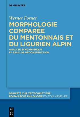 Forner |  Morphologie comparée du mentonnais et du ligurien alpin | eBook | Sack Fachmedien