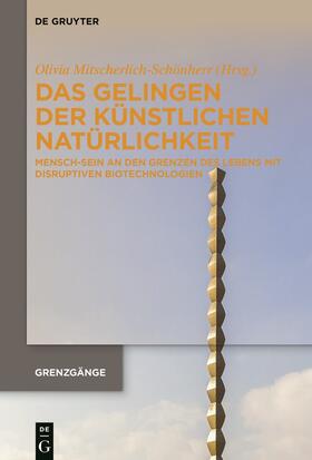 Mitscherlich-Schönherr | Das Gelingen der künstlichen Natürlichkeit | E-Book | sack.de