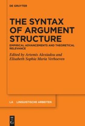 Alexiadou / Verhoeven |  The Syntax of Argument Structure | Buch |  Sack Fachmedien