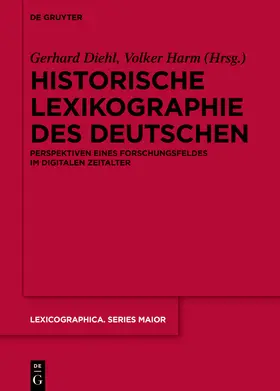 Diehl / Harm |  Historische Lexikographie des Deutschen | Buch |  Sack Fachmedien