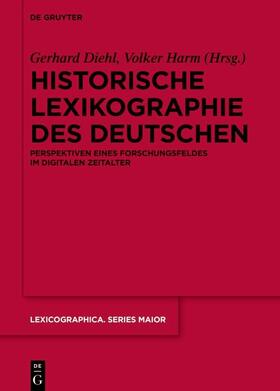 Diehl / Harm |  Historische Lexikographie des Deutschen | eBook | Sack Fachmedien
