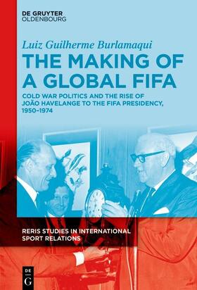 Burlamaqui |  The Making of a Global FIFA | eBook | Sack Fachmedien