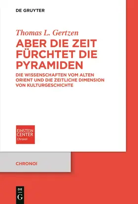 Gertzen | Aber die Zeit fürchtet die Pyramiden | Buch | 978-3-11-076012-5 | sack.de