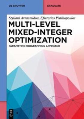 Avraamidou / Pistikopoulos |  Multi-level Mixed-Integer Optimization | eBook | Sack Fachmedien