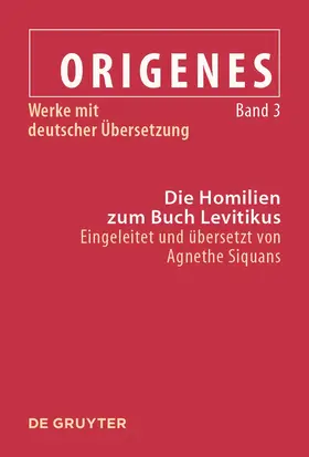 Siquans |  Die Homilien zum Buch Levitikus | Buch |  Sack Fachmedien