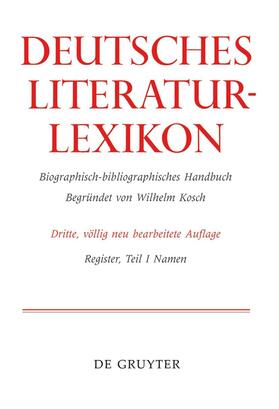 Kosch |  Deutsches Literatur-Lexikon. Register, Teil I. Namen | Buch |  Sack Fachmedien