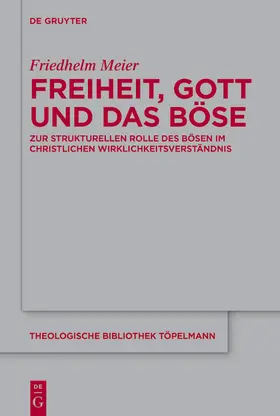 Meier |  Freiheit, Gott und das Böse | eBook | Sack Fachmedien