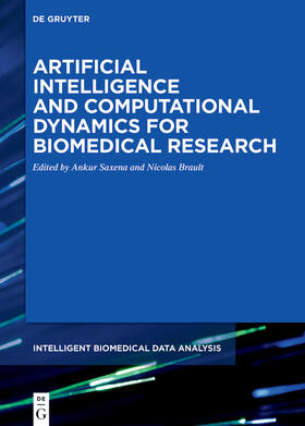 Brault / Saxena |  Artificial Intelligence and Computational Dynamics for Biomedical Research | Buch |  Sack Fachmedien