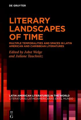 Welge / Tauchnitz |  Literary Landscapes of Time | eBook | Sack Fachmedien