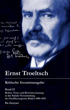 Haury / Troeltsch |  Reden, Voten und Berichterstattung in der Stände-Versammlung des Großherzogtums Baden 1909–1915 | Buch |  Sack Fachmedien