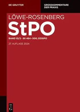 Böß / Kurtze / Tillich |  Löwe-Rosenberg. Die Strafprozeßordnung und das Gerichtsverfassungsgesetz / §§ 464-500; EGStPO | eBook | Sack Fachmedien