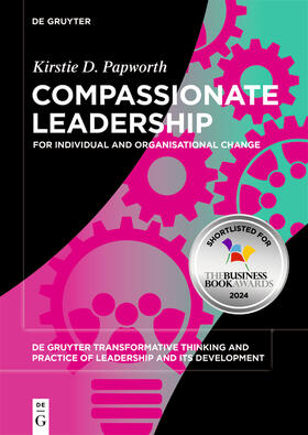 Drummond Papworth |  Compassionate Leadership | Buch |  Sack Fachmedien