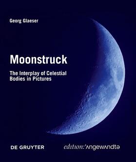 Glaeser |  Moonstruck | Buch |  Sack Fachmedien