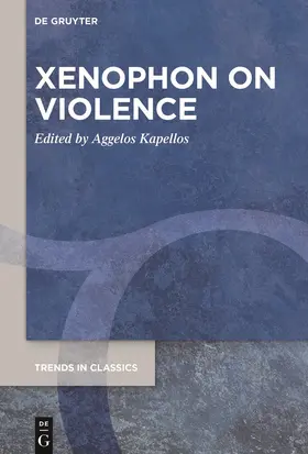 Kapellos |  Xenophon on Violence | Buch |  Sack Fachmedien