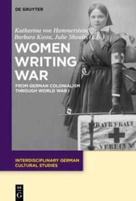 Hammerstein / Shoults / Kosta |  Women Writing War | Buch |  Sack Fachmedien