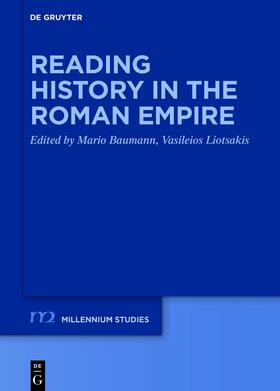 Baumann / Liotsakis |  Reading History in the Roman Empire | eBook | Sack Fachmedien
