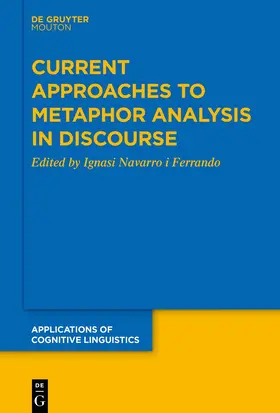 Navarro i Ferrando |  Current Approaches to Metaphor Analysis in Discourse | Buch |  Sack Fachmedien