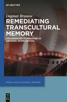 Brunow | Remediating Transcultural Memory | Buch | 978-3-11-076458-1 | sack.de