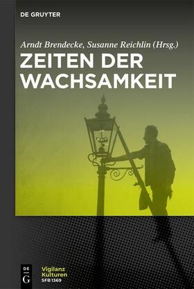 Brendecke / Reichlin |  Zeiten der Wachsamkeit | eBook |  Sack Fachmedien