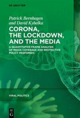 Bernhagen / Kybelka |  Corona, the Lockdown, and the Media | eBook | Sack Fachmedien