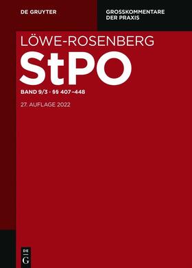 Gaede |  Löwe/Rosenberg. Strafprozessordnung: StPO. Band 9/3: §§ 407-448 | eBook | Sack Fachmedien