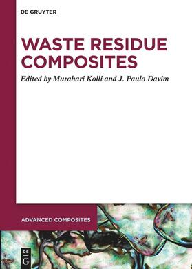 Kolli / Davim |  Waste Residue Composites | Buch |  Sack Fachmedien