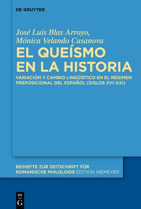 Blas Arroyo / Velando Casanova |  El queísmo en la historia | Buch |  Sack Fachmedien