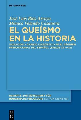 Blas Arroyo / Velando Casanova |  El queísmo en la historia | eBook | Sack Fachmedien