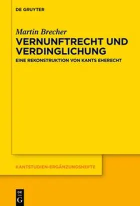 Brecher |  Vernunftrecht und Verdinglichung | Buch |  Sack Fachmedien