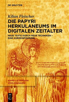 Fleischer |  Die Papyri Herkulaneums im Digitalen Zeitalter | eBook | Sack Fachmedien