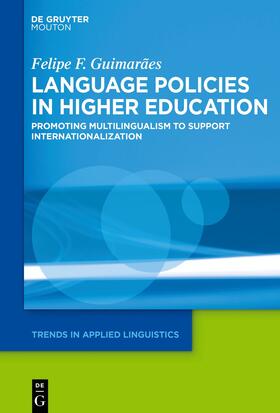 F. Guimarães |  Language Policies in Higher Education | Buch |  Sack Fachmedien