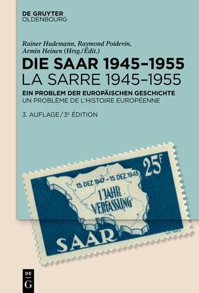 Hudemann / Heinen / Poidevin |  Die Saar 1945-1955 / La Sarre 1945-1955 | Buch |  Sack Fachmedien