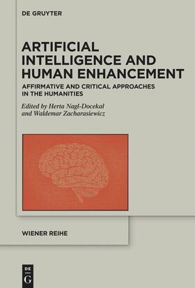 Nagl-Docekal / Zacharasiewicz |  Artificial Intelligence and Human Enhancement | Buch |  Sack Fachmedien