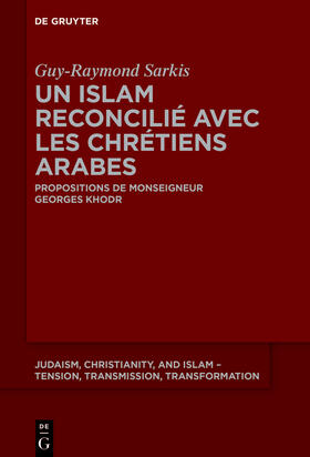 Sarkis |  Un islam reconcilié avec les chrétiens arabes | eBook | Sack Fachmedien