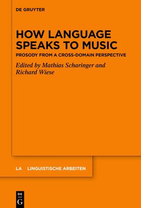 Scharinger / Wiese |  How Language Speaks to Music | Buch |  Sack Fachmedien