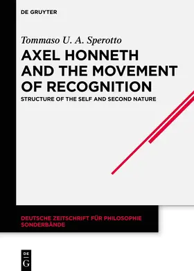 Sperotto |  Axel Honneth and the Movement of Recognition | Buch |  Sack Fachmedien