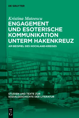 Mateescu |  Engagement und esoterische Kommunikation unterm Hakenkreuz | Buch |  Sack Fachmedien