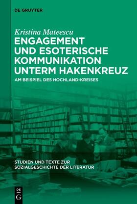 Mateescu |  Engagement und esoterische Kommunikation unterm Hakenkreuz | eBook | Sack Fachmedien