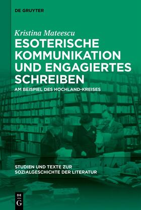 Mateescu |  Engagement und esoterische Kommunikation unterm Hakenkreuz | eBook | Sack Fachmedien
