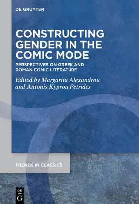 Alexandrou / Petrides |  Constructing Gender in The Comic Mode | Buch |  Sack Fachmedien