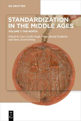 Engh / Gullbekk / Orning |  Standardization in the Middle Ages | Buch |  Sack Fachmedien