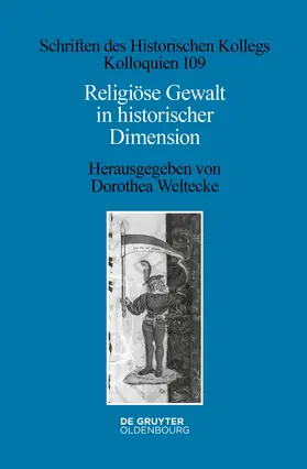 Weltecke |  Religiöse Gewalt in historischer Dimension | eBook | Sack Fachmedien