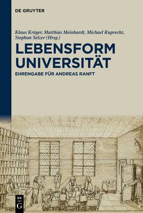 Krüger / Meinhardt / Ruprecht |  Lebensform Universität | Buch |  Sack Fachmedien