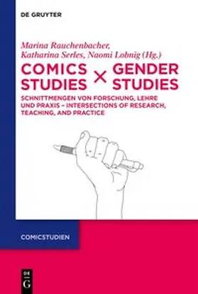 Rauchenbacher / Serles / Lobnig |  Comics Studies x Gender Studies | Buch |  Sack Fachmedien